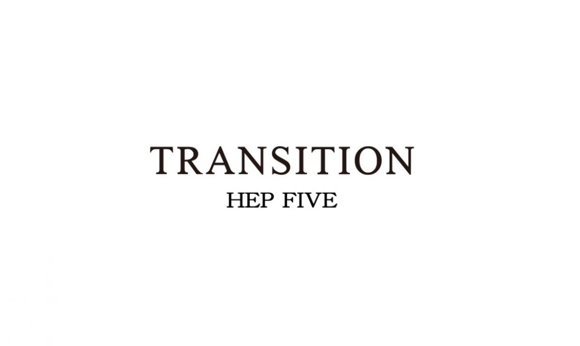 TRANSITION HEP FIVE店　閉店のお知らせ