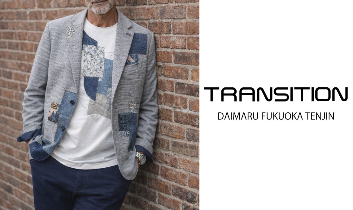 TRANSITION 大丸福岡天神店 NEW OPENのお知らせ